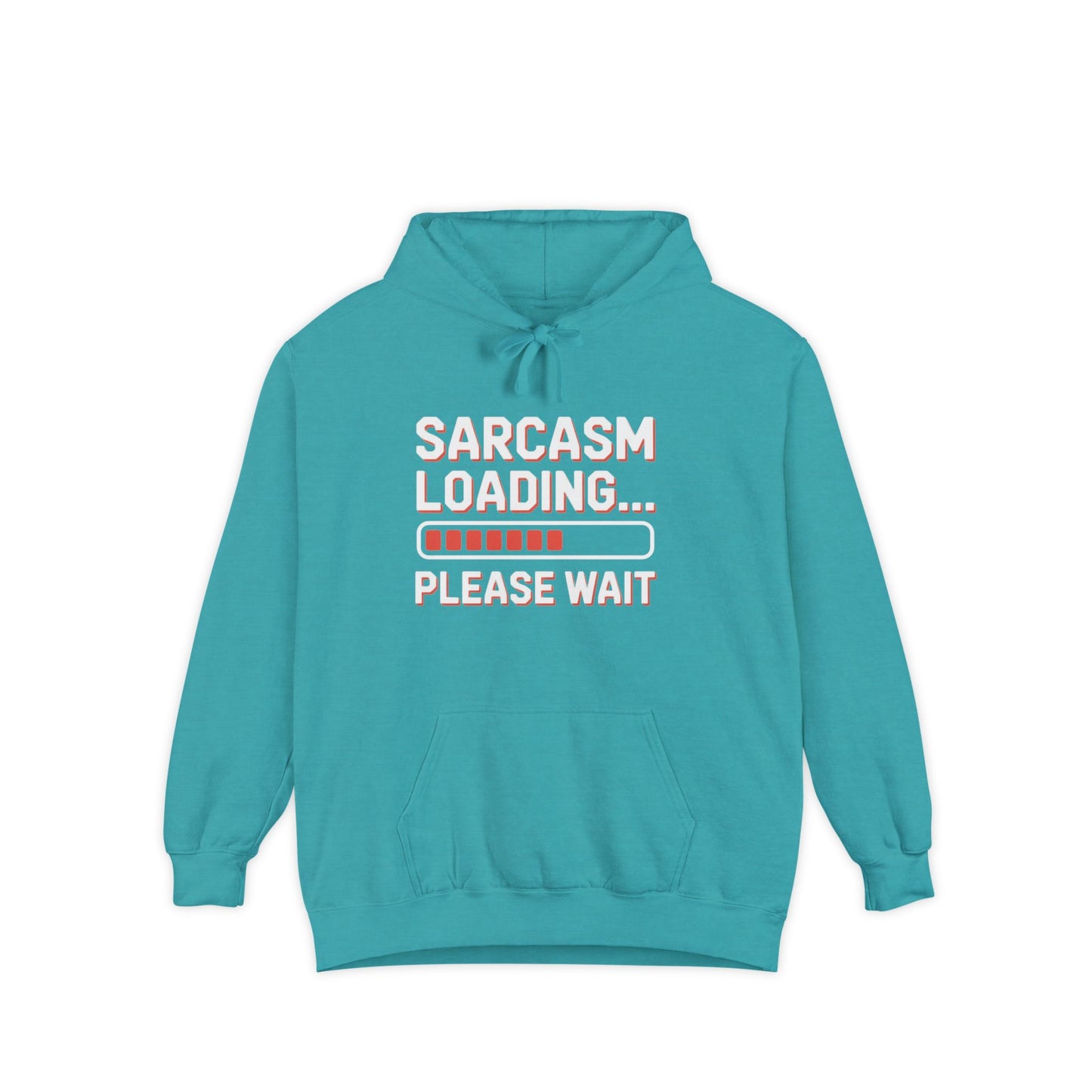 Humorous Unisex Hoodie - "Sarcasm Loading... Please Wait"
