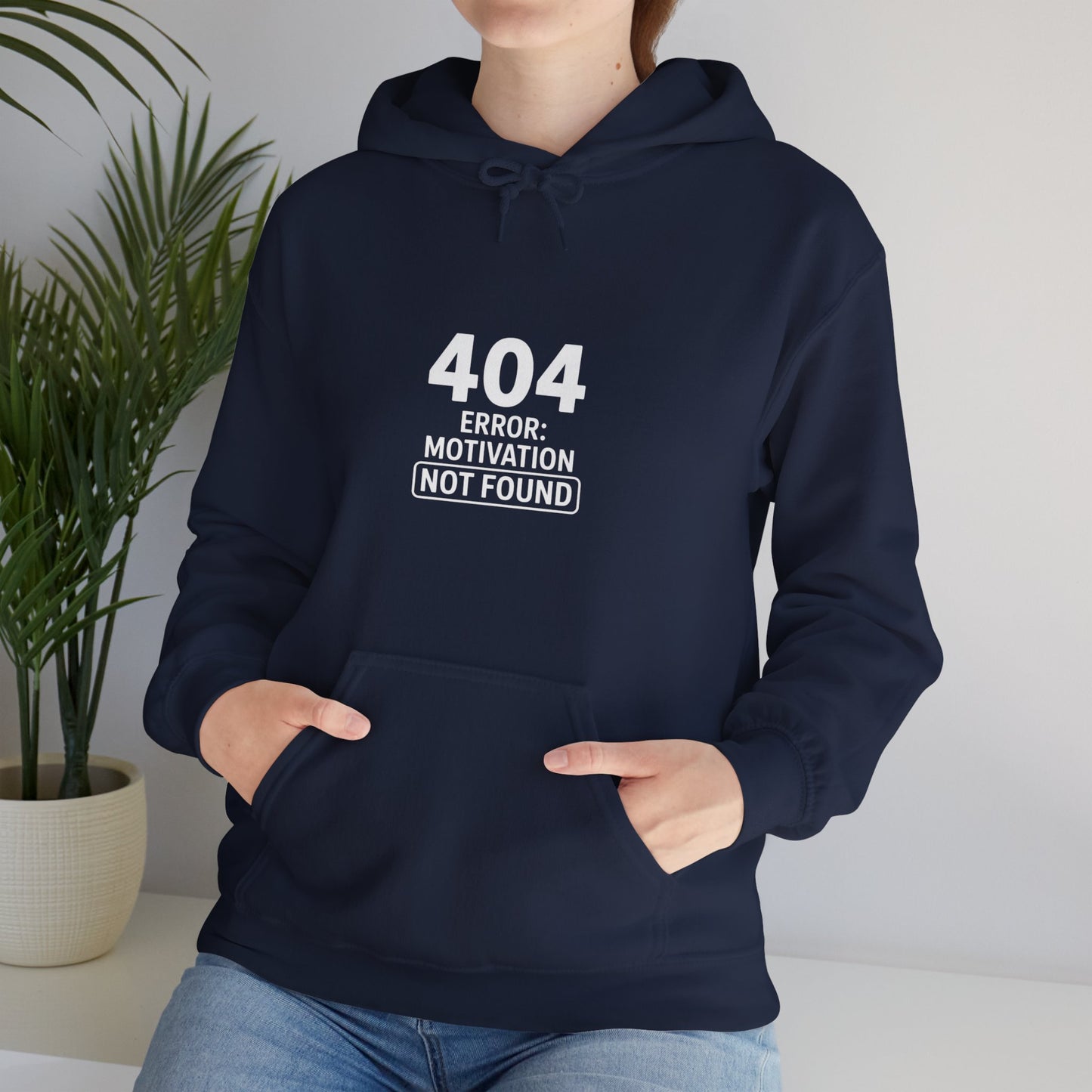 404 Motivation Not Found Hoodie