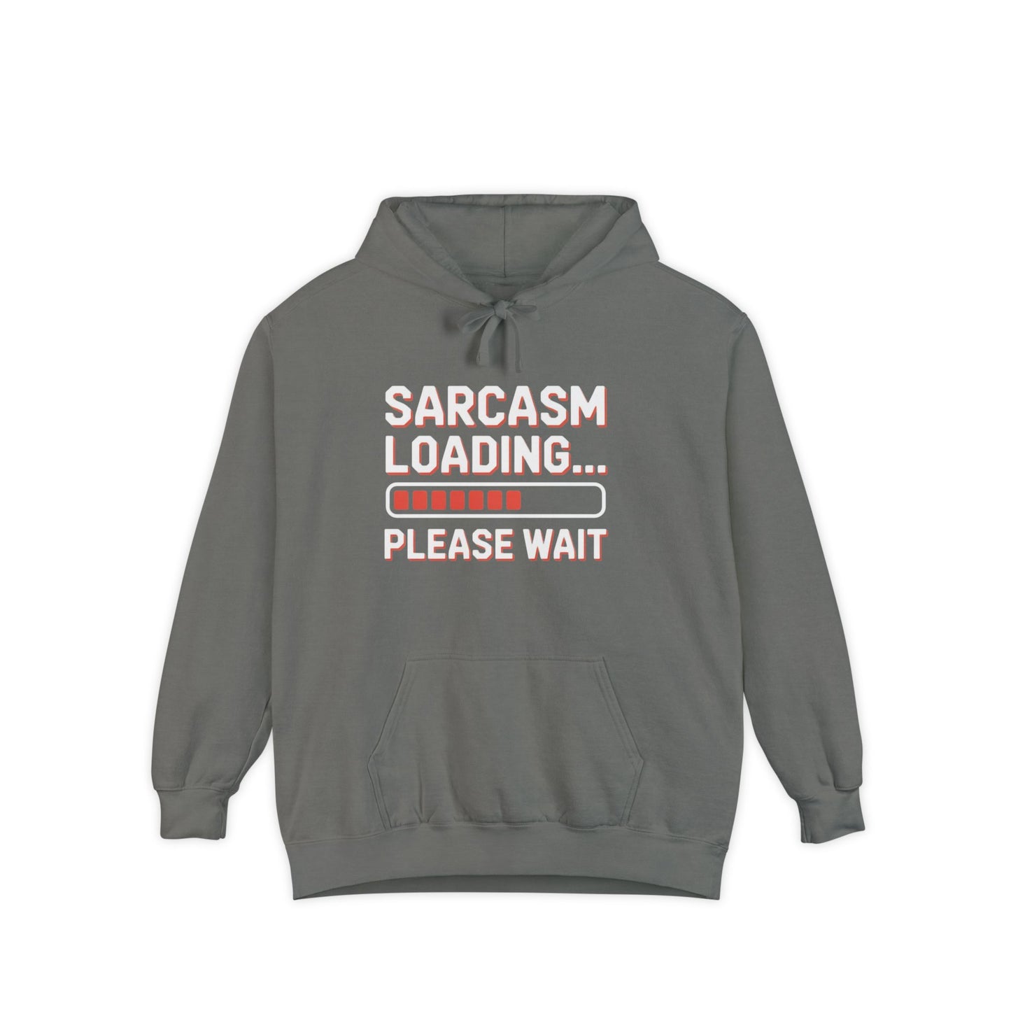 Humorous Unisex Hoodie - "Sarcasm Loading... Please Wait"