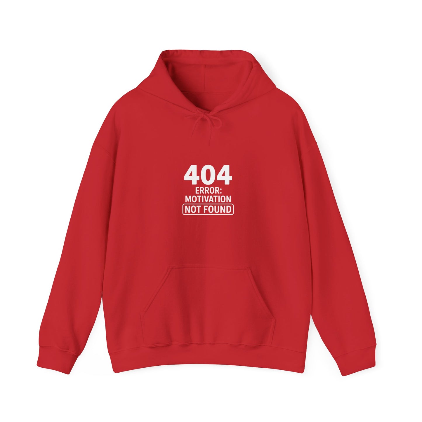 404 Motivation Not Found Hoodie